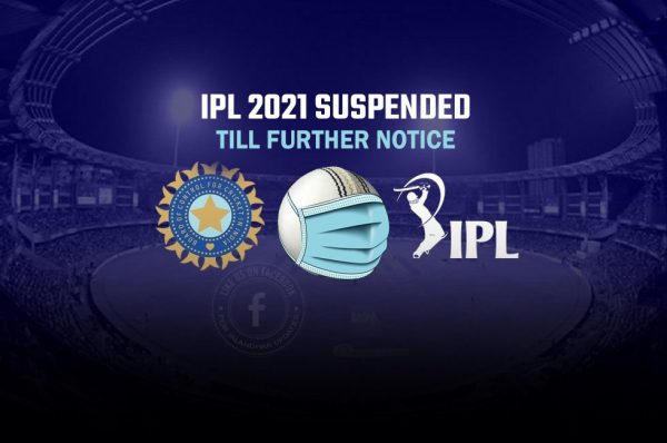 IPL 2021 ਹੋਇਆ ਸਸਪੈਂਡ: ਕੋਰੋਨਾ ਕਰਕੇ ਬੀ ਸੀ ਸੀ ਆਈ ਦਾ ਵੱਡਾ ਫ਼ੈਸਲਾ
